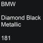 Preview: BMW, Diamond Black Metallic, 181.